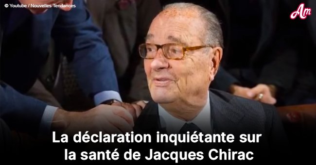 "Un ancien chef d'État. Je suis choquée": inquiétante nouvelle de la santé de Jacques Chirac